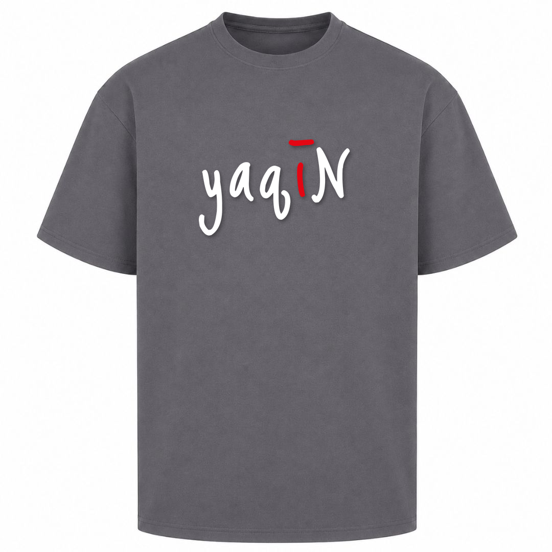 YAQĪN – Gewissheit - dark grey 